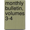 Monthly Bulletin, Volumes 3-4 door Onbekend