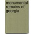 Monumental Remains of Georgia