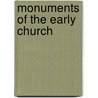 Monuments Of The Early Church door Walter Macon Lowrie