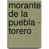 Morante de la Puebla - Torero door Torodora Gorges