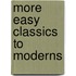 More Easy Classics to Moderns