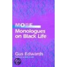 More Monologues On Black Life door Gus Edwards