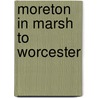 Moreton In Marsh To Worcester door Vic Mitchell