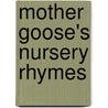Mother Goose's Nursery Rhymes door L. Edna Walter