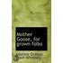 Mother Goose, For Grown Folks