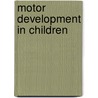 Motor Development In Children by Mariani Foundation