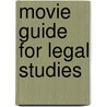 Movie Guide For Legal Studies door Kent Kauffman
