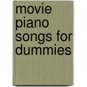 Movie Piano Songs for Dummies door Frank Martyn