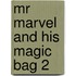 Mr Marvel And His Magic Bag 2