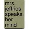 Mrs. Jeffries Speaks Her Mind by Emily Brightwell
