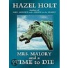 Mrs. Malory and a Time to Die door Hazel Holt
