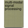 Multi-Modal Signal Processing door Jean-Philippe Thiran