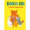Dikkie Dik Creche / oppasboek