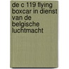De C 119 flying boxcar in dienst van de Belgische luchtmacht
