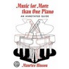 Music For More Than One Piano door Maurice Hinson
