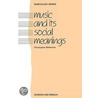 Music and Its Social Meanings by Christopher Ballantine