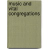 Music and Vital Congregations door William Bradley Roberts