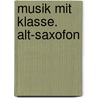 Musik mit Klasse. Alt-Saxofon door Gregor Gärtner
