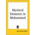 Mystical Elements In Mohammed