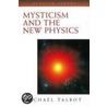 Mysticism And The New Physics door Michael Talbot