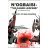 N'Ogbaisi- The Caged Leopard door Eve Ikuenobe-Otaigbe