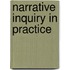 Narrative Inquiry In Practice