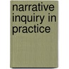 Narrative Inquiry In Practice door Vicki Kubler LaBoskey