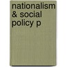 Nationalism & Social Policy P door Daniel Beland