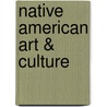 Native American Art & Culture by Brendan January