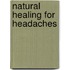 Natural Healing For Headaches