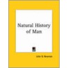 Natural History Of Man (1851) by John B. Newman