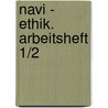 Navi - Ethik. Arbeitsheft 1/2 door Onbekend