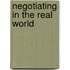 Negotiating In The Real World