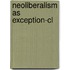 Neoliberalism As Exception-cl