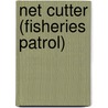 Net Cutter (Fisheries Patrol) door Miriam T. Timpledon