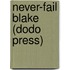 Never-Fail Blake (Dodo Press)