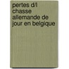 Pertes d/l chasse Allemande de jour en Belgique