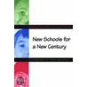 New Schools For A New Century by Diane Ravitch