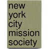 New York City Mission Society door Paul Romita