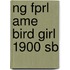Ng Fprl Ame Bird Girl 1900 Sb