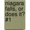 Niagara Falls, or Does It? #1 door Lin Oliver