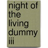 Night Of The Living Dummy Iii door R.L. Stine