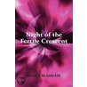 Night of the Fertile Crescent by Anne Calamease