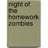 Night of the Homework Zombies