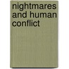 Nightmares And Human Conflict by John E. Mack