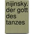 Nijinsky. Der Gott des Tanzes