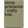 Ninos artesanos / Crafty Kids door Char Benjamin