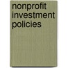 Nonprofit Investment Policies by Robert P. Fry Jr.