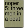 Noper 5: Three Men In  A Boat door Onbekend