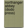 Northanger Abbey (Dodo Press) door Jane Austen